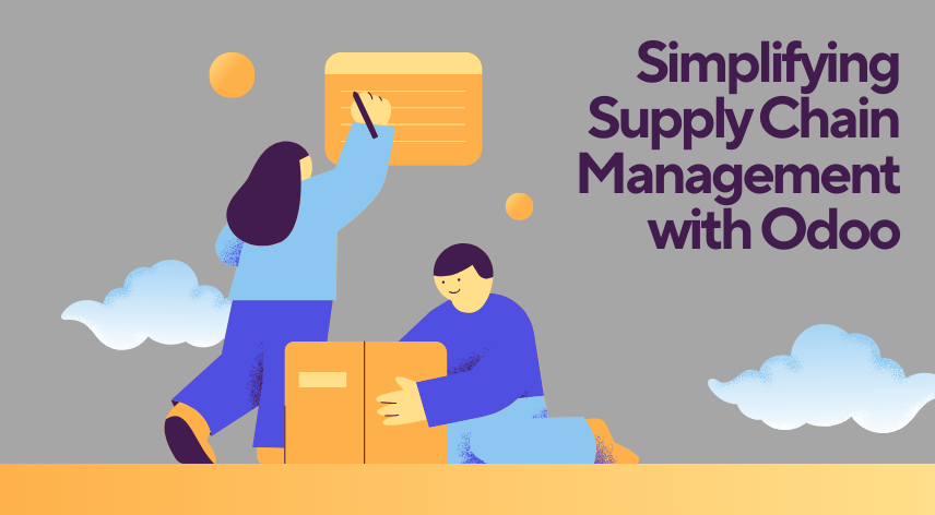 Simplifying Supply Chain Management with Odoo
